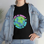 Life Is Short Travel Tee